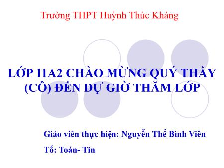 Bài giảng Đại số và Giải tích 11 - Tiết 09: Bài tập bám sát - Nguyễn Thể Bình Viên