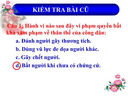 Bài giảng Giáo dục công dân 12 - Tiết 2, Bài 6: Công dân với các quyền tự do cơ bản