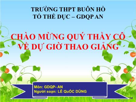 Bài giảng Giáo dục quốc phòng 10 - Tiết 2, Bài 5: Thường thức phòng tránh một số loại bom, đạn và thiên tai - Lê Quốc Dũng Bài giảng Giáo dục quốc phòng 10 - Tiết 2, Bài 5: Thường thức phòng tránh một số loại bom, đạn và thiên tai - Lê Quốc Dũng