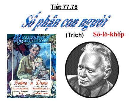 Bài giảng Ngữ văn 12 - Tiết 77+78: Số phận con người