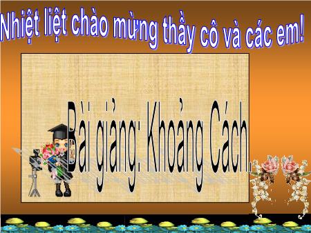 Bài giảng Toán 11 - Bài 5: Khoảng cách