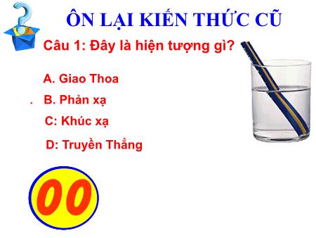 Bài giảng Vật lí 12 - Tiết 41, Bài 24: Tán sắc ánh sáng