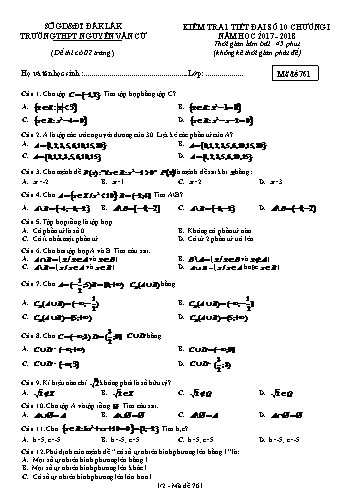 Đề kiểm tra 1 tiết chương I môn Đại số 10 - Mã đề 761 - Năm học 2017-2018 - Trường THPT Nguyễn Văn Cừ (Có ma trận và đáp án kèm theo)