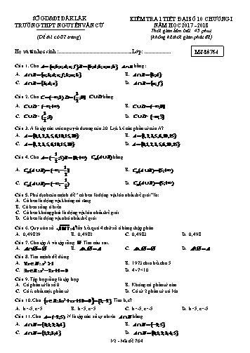Đề kiểm tra 1 tiết chương I môn Đại số 10 - Mã đề 764 - Năm học 2017-2018 - Trường THPT Nguyễn Văn Cừ (Có ma trận và đáp án kèm theo)