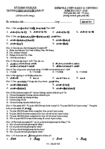 Đề kiểm tra 1 tiết chương I môn Đại số 10 - Mã đề 765 - Năm học 2017-2018 - Trường THPT Nguyễn Văn Cừ (Có ma trận và đáp án kèm theo)