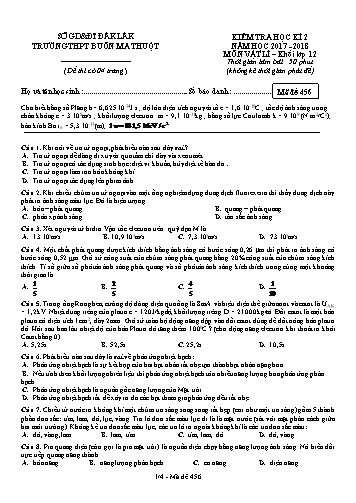 Đề kiểm tra học kì 2 môn Vật lí 12 - Mã đề 456 - Năm học 2017-2018 - Trường THPT Buôn Ma Thuột (Kèm đáp án)