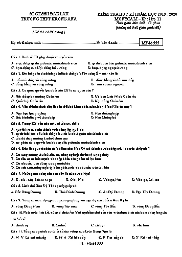 Đề kiểm tra học kì I môn Địa lí 11 - Mã đề 555 - Năm học 2019-2020 - Trường THPT Krông Ana (Kèm đáp án) Đề kiểm tra học kì I môn Địa lí 11 - Mã đề 555 - Năm học 2019-2020 - Trường THPT Krông Ana (Kèm đáp án)