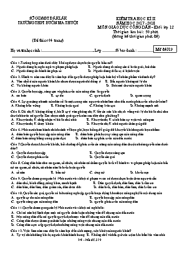 Đề kiểm tra học kì II môn GDCD 12 - Mã đề 319 - Năm học 2017-2018 - Trường THPT Buôn Ma Thuột (Kèm đáp án)