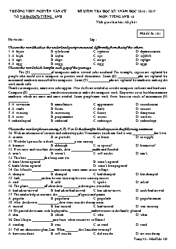 Đề kiểm tra học kỳ I môn Tiếng Anh 10 - Mã đề 101 - Năm học 2016-2017 - Trường THPT Nguyễn Văn Cừ (Kèm đáp án) Đề kiểm tra học kỳ I môn Tiếng Anh 10 - Mã đề 101 - Năm học 2016-2017 - Trường THPT Nguyễn Văn Cừ (Kèm đáp án)