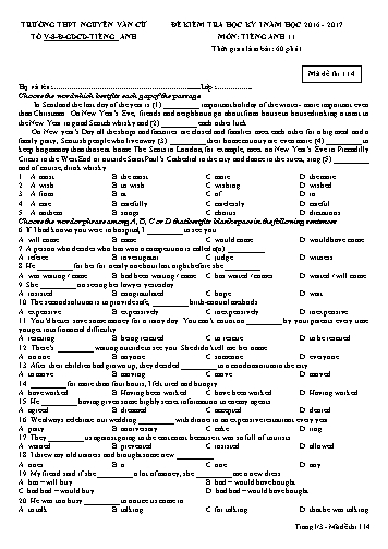 Đề kiểm tra học kỳ I môn Tiếng Anh 11 - Mã đề 114 - Năm học 2016-2017 - Trường THPT Nguyễn Văn Cừ (Kèm đáp án) Đề kiểm tra học kỳ I môn Tiếng Anh 11 - Mã đề 114 - Năm học 2016-2017 - Trường THPT Nguyễn Văn Cừ (Kèm đáp án)