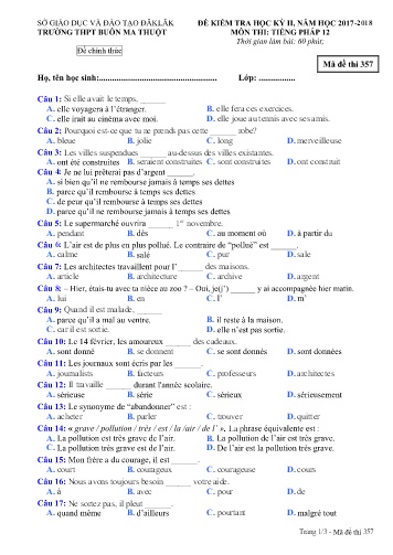 Đề kiểm tra học kỳ II môn Tiếng Pháp 12 - Mã đề 357 - Năm học 2017-2018 - Trường THPT Buôn Ma Thuột (Kèm đáp án)