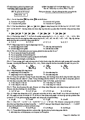Đề kiểm tra học kỳ II môn Vật lý 12 - Mã đề 101 - Năm học 2016-2017 - Trường THPT Nguyễn Văn Cừ (Kèm đáp án)