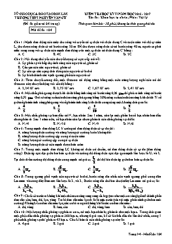 Đề kiểm tra học kỳ II môn Vật lý 12 - Mã đề 104 - Năm học 2016-2017 - Trường THPT Nguyễn Văn Cừ (Kèm đáp án)