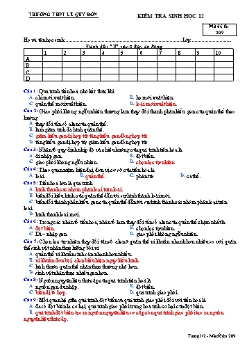 Đề kiểm tra môn Sinh học 12 - Mã đề 209 - Trường THPT Lê Quý Đôn (Có đáp án) Đề kiểm tra môn Sinh học 12 - Mã đề 209 - Trường THPT Lê Quý Đôn (Có đáp án)