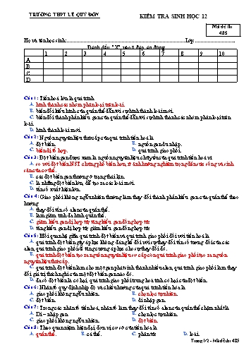 Đề kiểm tra môn Sinh học 12 - Mã đề 485 - Trường THPT Lê Quý Đôn (Có đáp án) Đề kiểm tra môn Sinh học 12 - Mã đề 485 - Trường THPT Lê Quý Đôn (Có đáp án)