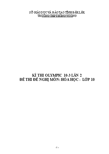 Đề thi Hóa học Lớp 10 - Kỳ thi Olympic 10-3 lần thứ 2 - Trường THPT Hùng Vương (Có đáp án)