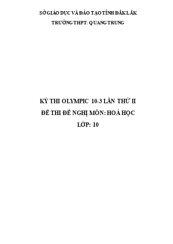 Đề thi Hóa học Lớp 10 - Kỳ thi Olympic 10-3 lần thứ II - Trường THPT Quang Trung (Có đáp án)