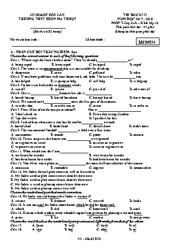 Đề thi học kì II môn Tiếng Anh 10 - Mã đề 854 - Năm học 2017-2018 - Trường THPT Buôn Ma Thuột (Kèm đáp án)