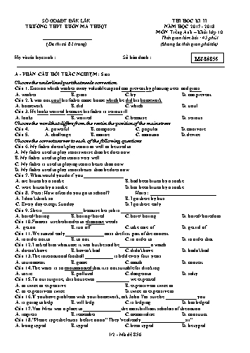 Đề thi học kì II môn Tiếng Anh 10 - Mã đề 856 - Năm học 2017-2018 - Trường THPT Buôn Ma Thuột (Kèm đáp án)