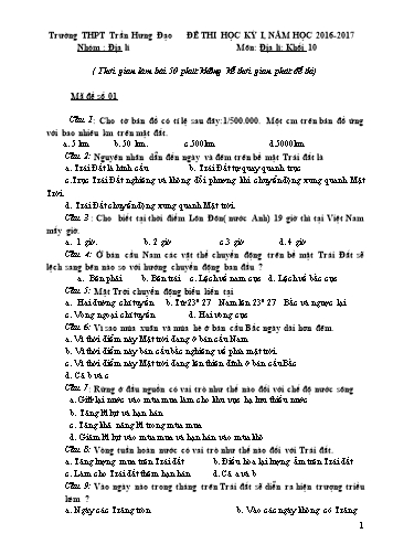 Đề thi học kỳ I môn Địa lí 10 - Mã đề 01 - Năm học 2016-2017 - Trường THPT Trần Hưng Đạo (Có đáp án và ma trận kèm theo)