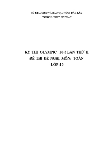 Đề thi môn Toán Lớp 10 - Kỳ thi Olympic 10-3 lần thứ II - Trường THPT Lê Duẩn (Có đáp án) Đề thi môn Toán Lớp 10 - Kỳ thi Olympic 10-3 lần thứ II - Trường THPT Lê Duẩn (Có đáp án)