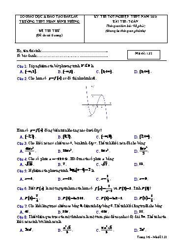 Đề thi thử tốt nghiệp THPT quốc gia năm 2021 môn Toán - Mã đề 132 - Trường THPT Phan Đình Phùng (Kèm đáp án)