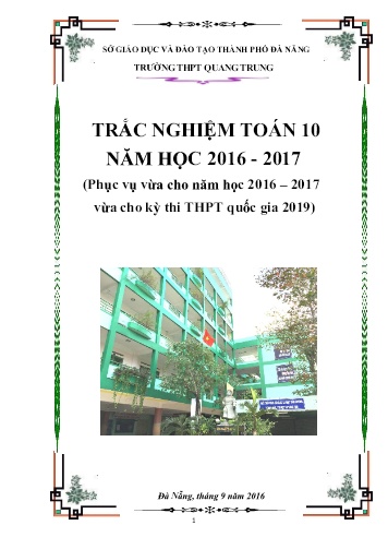 Đề trắc nghiệm môn Toán Lớp 10 - Năm học 2016-2017 - Trường THPT Quang Trung (Kèm đáp án)